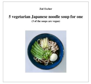 Mini ebook: 5 vegetarian Japanese noodles soup for one