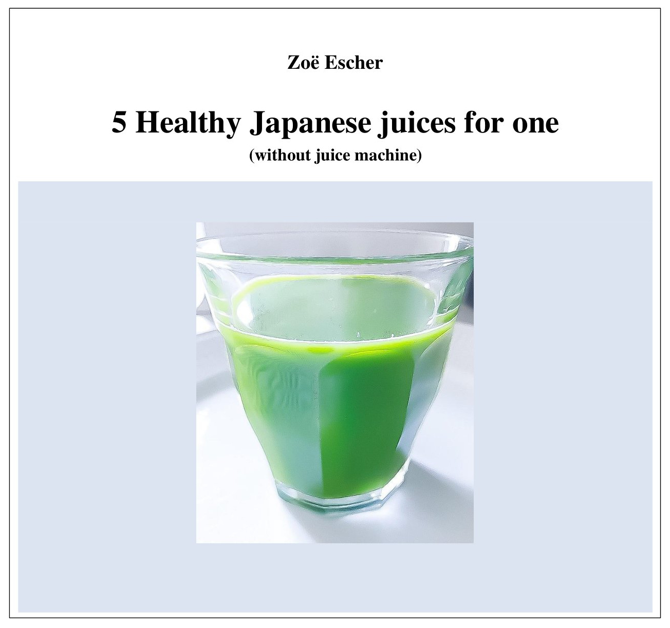 5 Healthy Japanese juices for one
