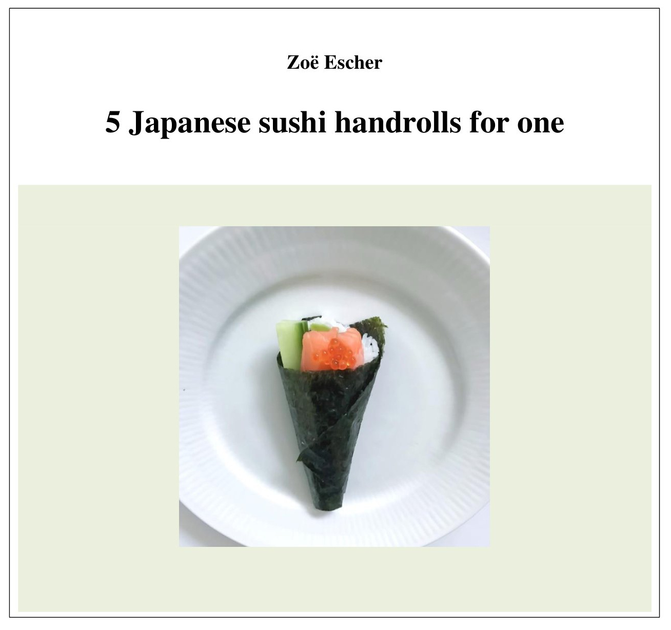 5 Japanese handrolls for one